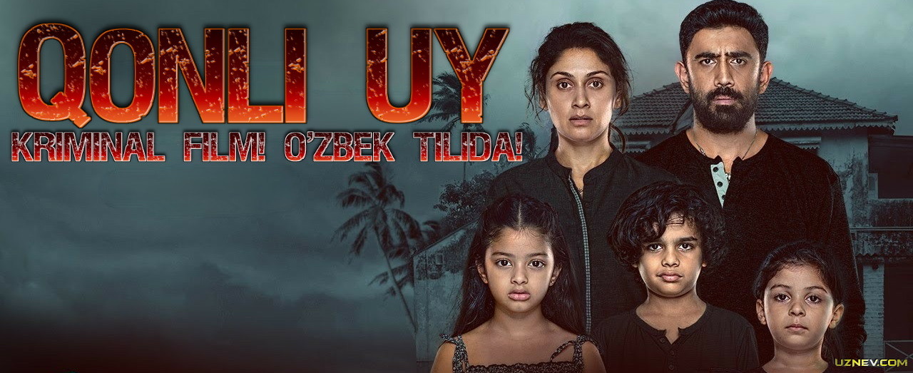 Qonli uy Hind kino Uzbek tilida 2019