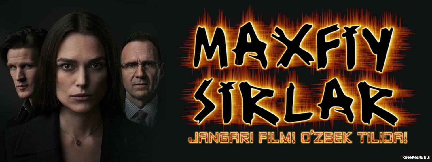 Maxfiy sirlar / Mahfiy sirlar Uzbek tilida 2019 Full HD