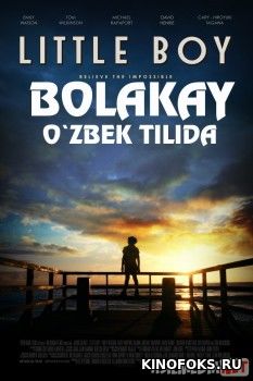 Bolakay Uzbek tilida 2015 O'zbekcha tarjima kino HD