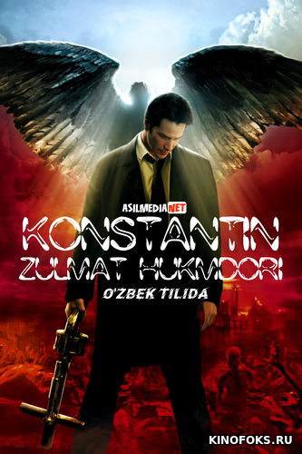 Konstantin: Zulmat Hukmdori Uzbek tilida 2005 O'zbekcha tarjima kino HD